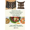 Traditional and Indigenous Knowledge for the Modern Era: A Natural and Applied Science Perspective