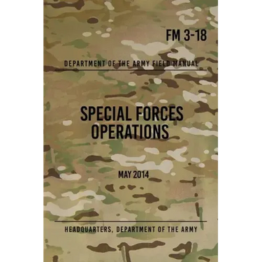 FM 3-18 Special Forces Operations: May 2014