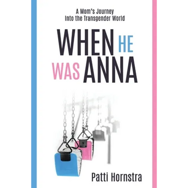 When He Was Anna: A Mom's Journey Into the Transgender World