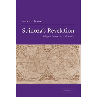 Spinoza's Revelation: Religion, Democracy, and Reason
