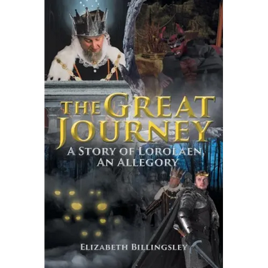 The Great Journey: A Story of Lorolaen, An Allegory
