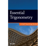 Essential Trigonometry: A Self-Teaching Guide