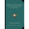 A Manual of Parliamentary Practice Composed for the Use of the Senate of the United States