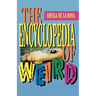 The Encyclopedia of Weird