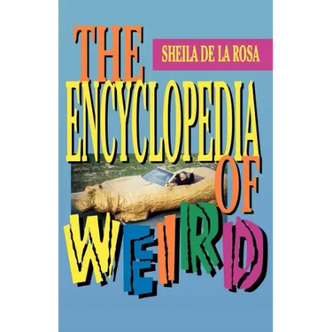 The Encyclopedia of Weird