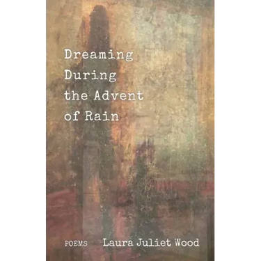 Dreaming During the Advent of Rain