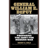 General William E. Depuy: Preparing the Army for Modern War