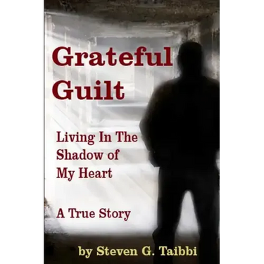 Grateful Guilt: Living in the Shadow of My Heart