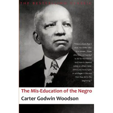 The Mis-Education of the Negro