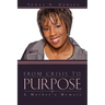 From Crisis to Purpose
