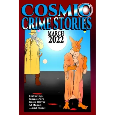 Cosmic Crime Stories March 2022