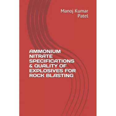 Ammonium Nitrate Specifications & Quality of Explosives for Rock Blasting