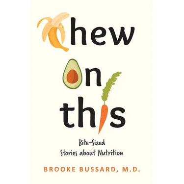 Chew On This: Bite-Sized Stories about Nutrition