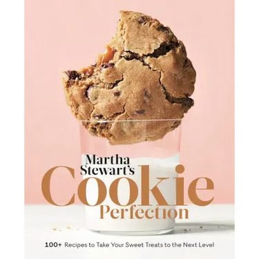 Martha Stewart's Cookie Perfection: 100+ Recipes to Take Your Sweet Treats to the Next Level: A Baking Book