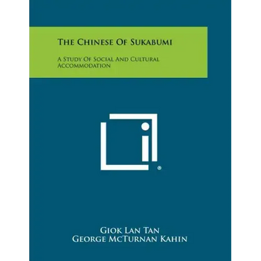 The Chinese Of Sukabumi: A Study Of Social And Cultural Accommodation