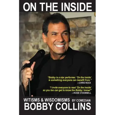 Bobby Collins On the Inside: Witisms & Wisdomisms