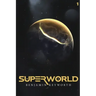 Superworld: An Alternate Reality Fantasy