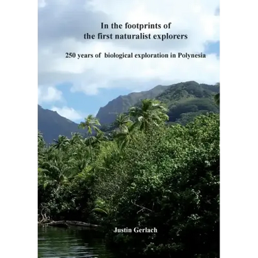 In the footprints of the first naturalist explorers: 250 years of biological exploration in Polynesia