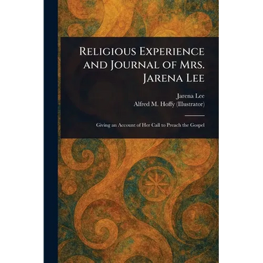 Religious Experience and Journal of Mrs. Jarena Lee
