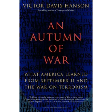 An Autumn of War: What America Learned from September 11 and the War on Terrorism