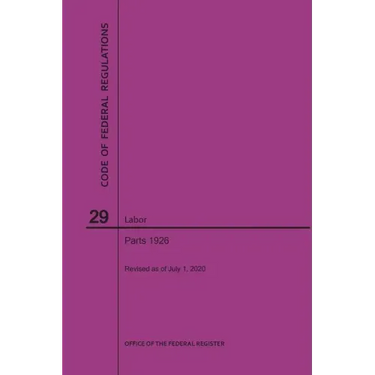 Code of Federal Regulations Title 29, Labor, Parts 1926, 2020