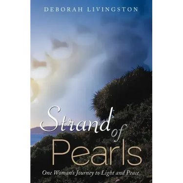 Strand of Pearls: One Woman's Journey to Light and Peace