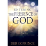 Entering the Presence of God: Your Place of Peace, Blessing, and Provision