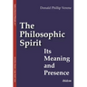 The Philosophic Spirit: Its Meaning and Presence