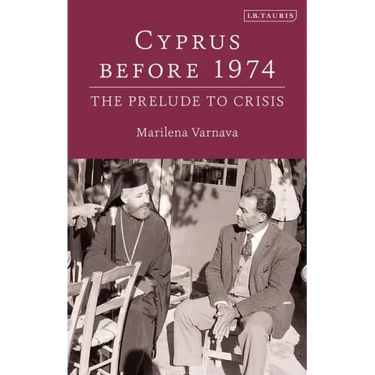 Cyprus Before 1974: The Prelude to Crisis