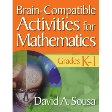 Brain-Compatible Activities for Mathematics, Grades K-1