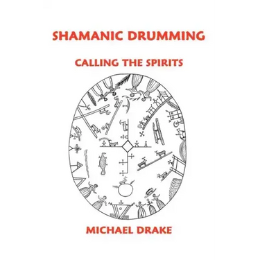 Shamanic Drumming: Calling the Spirits