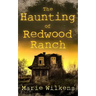 The Haunting of Redwood Ranch