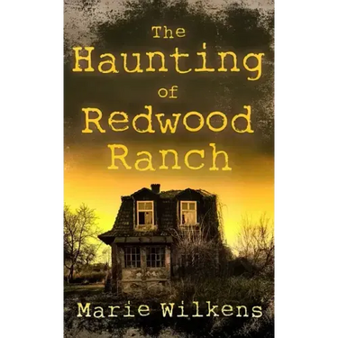 The Haunting of Redwood Ranch