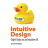 Intuitive Design: Eight Steps to an Intuitive UI