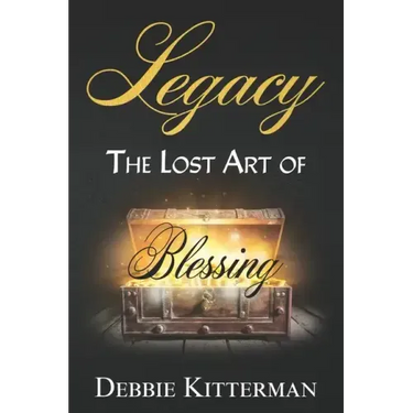 Legacy: The Lost Art of Blessing