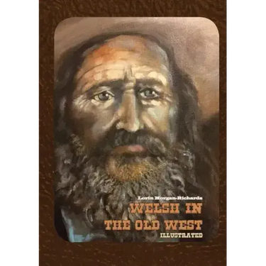 Welsh in the Old West: Illustrated