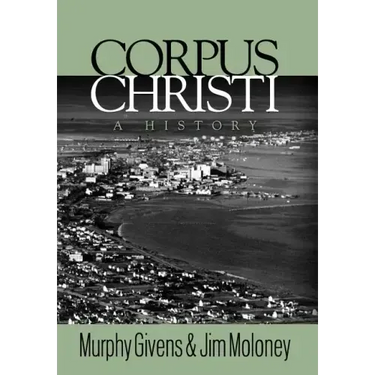 Corpus Christi: A History