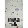 AIDS and the Distribution of Crises
