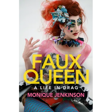 Faux Queen: A Life in Drag