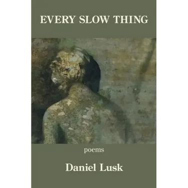 Every Slow Thing