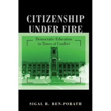 Citizenship Under Fire: Democratic Education in Times of Conflict