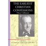 The Earliest Christian Confessions