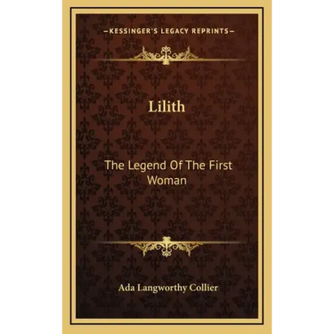 Lilith: The Legend Of The First Woman