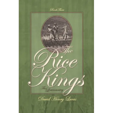 The Rice Kings, Book Three: The Lowcountry