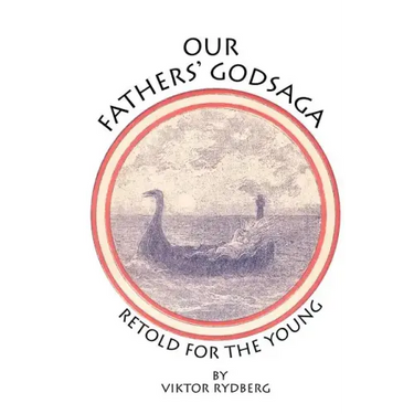 Our Fathers' Godsaga: Retold for the Young