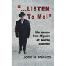 "...LISTEN to Me!": Life lessons from 45 years of pouring concrete