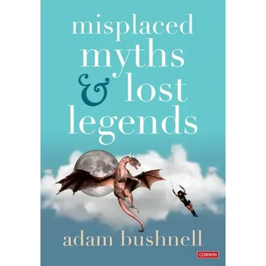 Misplaced Myths and Lost Legends