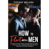 How to Flirt with a Men: How to Flirt with Verbal Communications to Signal a Desire for Sex, Understand Men with the Art of Seduction and Sexua