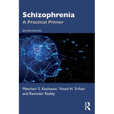 Schizophrenia: A Practical Primer