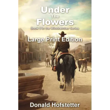 Under the Flowers - Large Print